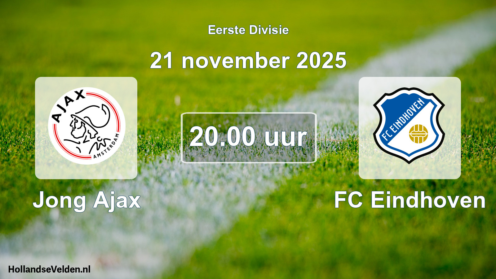 Geplande wedstrijd: Jong Ajax - FC Eindhoven (21 november 2025)