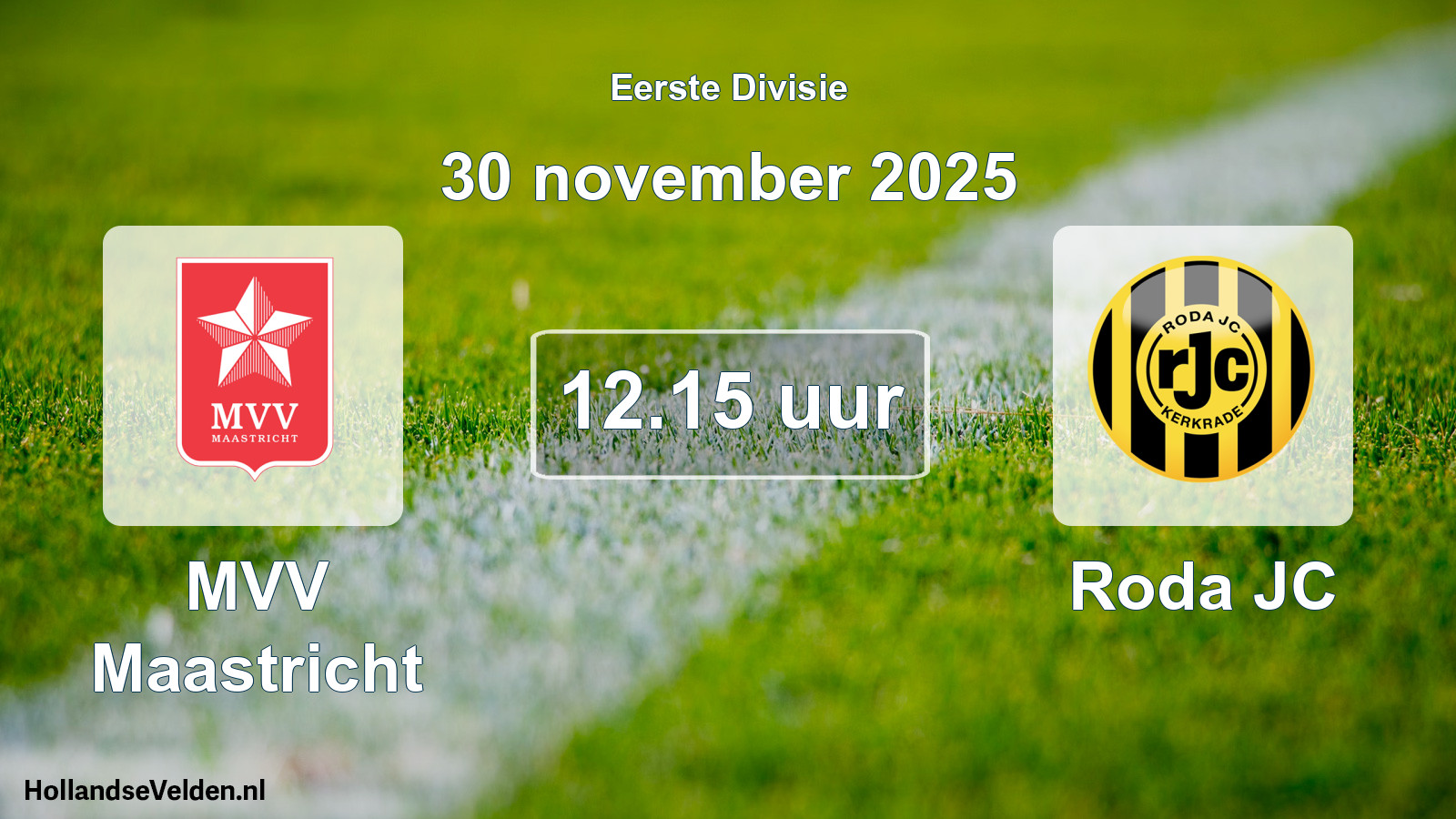 Geplande wedstrijd: MVV Maastricht - Roda JC (30 november 2025)