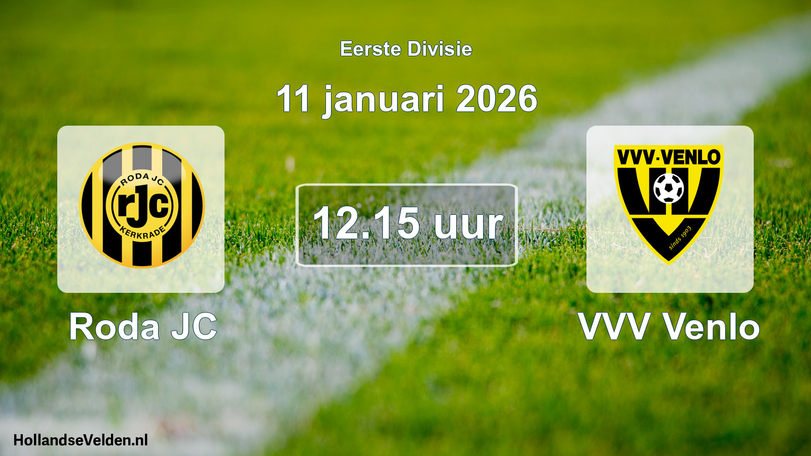 Geplande wedstrijd: Roda JC - VVV Venlo (11 januari 2026)