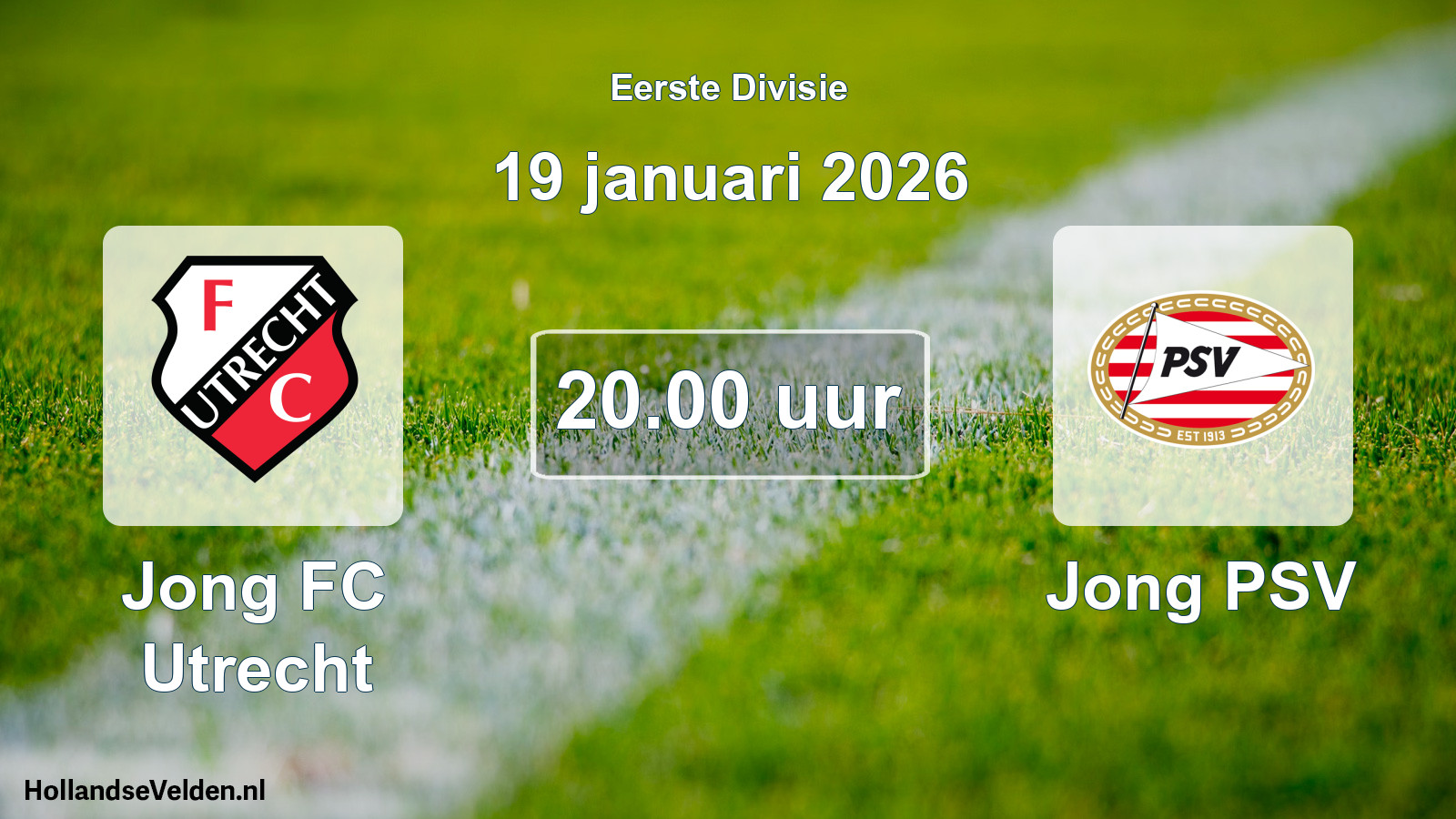Geplande wedstrijd: Jong FC Utrecht - Jong PSV (19 januari 2026)