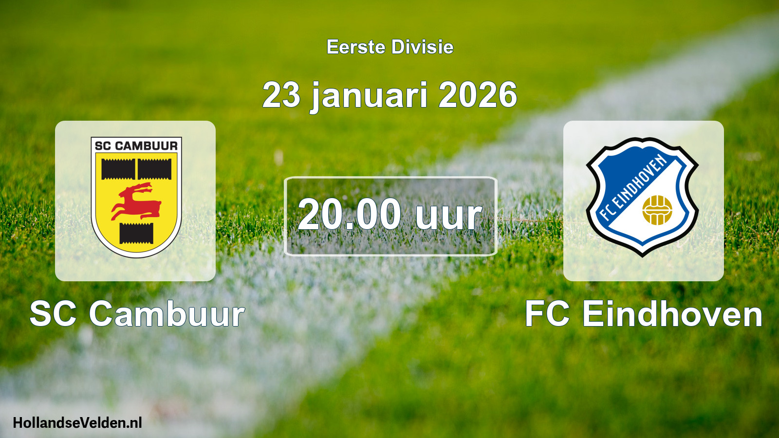 Geplande wedstrijd: Cambuur Leeuwarden - FC Eindhoven (23 januari 2026)