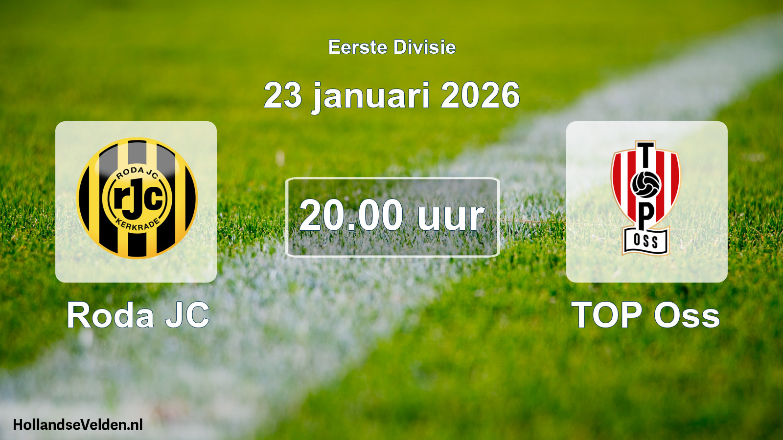 Geplande wedstrijd: Roda JC - TOP Oss (23 januari 2026)