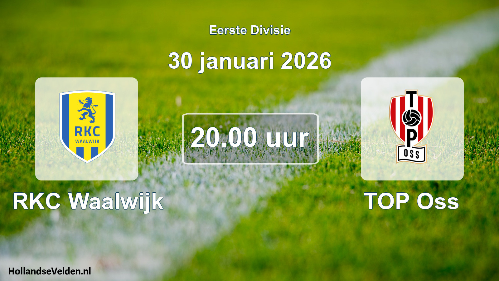 Geplande wedstrijd: RKC Waalwijk - TOP Oss (30 januari 2026)