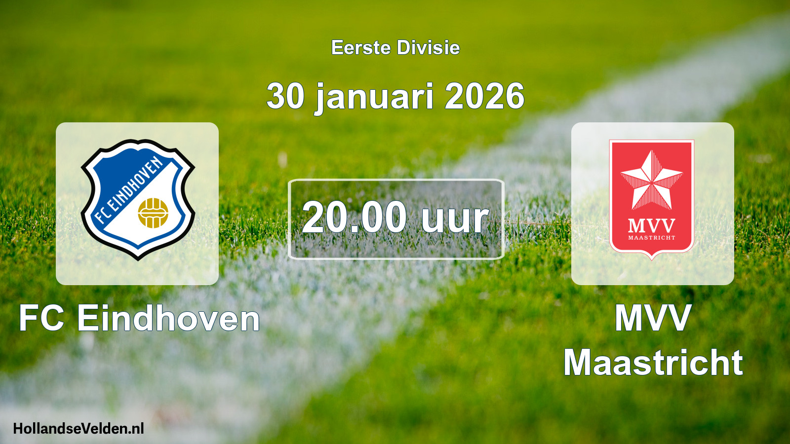 Geplande wedstrijd: FC Eindhoven - MVV Maastricht (30 januari 2026)