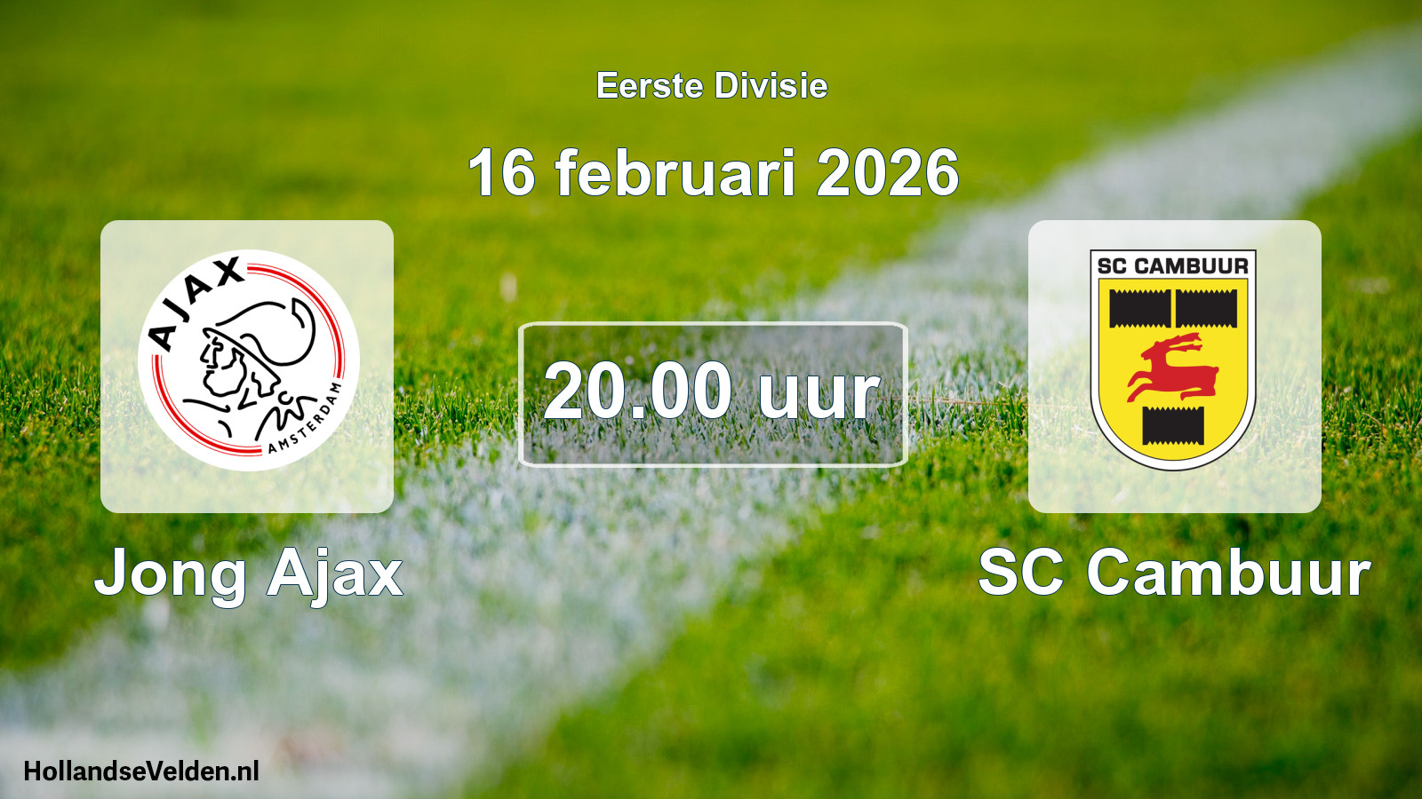 Scheduled Match: Jong Ajax - Cambuur Leeuwarden (16 February 2026)