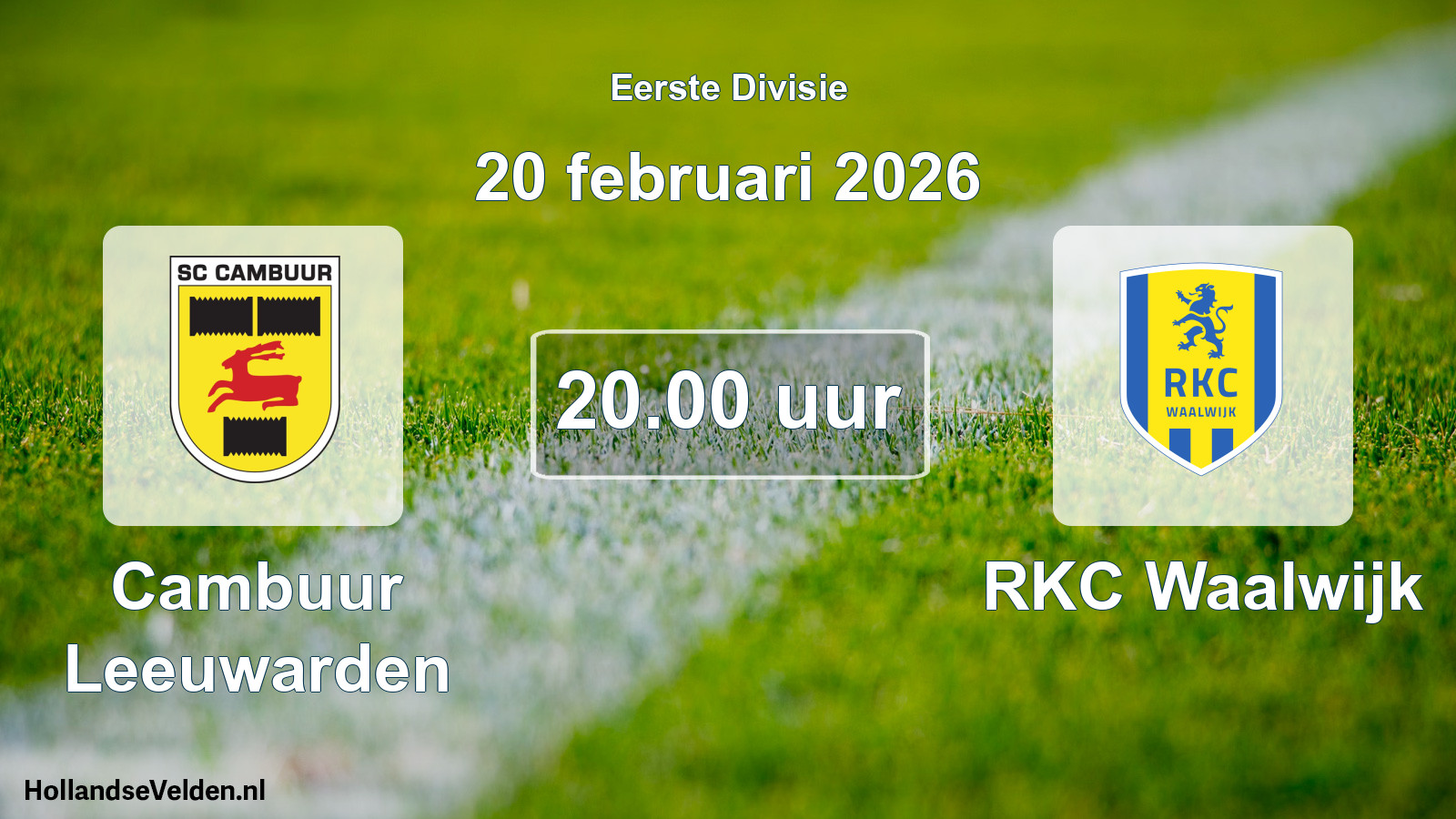 Geplande wedstrijd: Cambuur Leeuwarden - RKC Waalwijk (20 februari 2026)