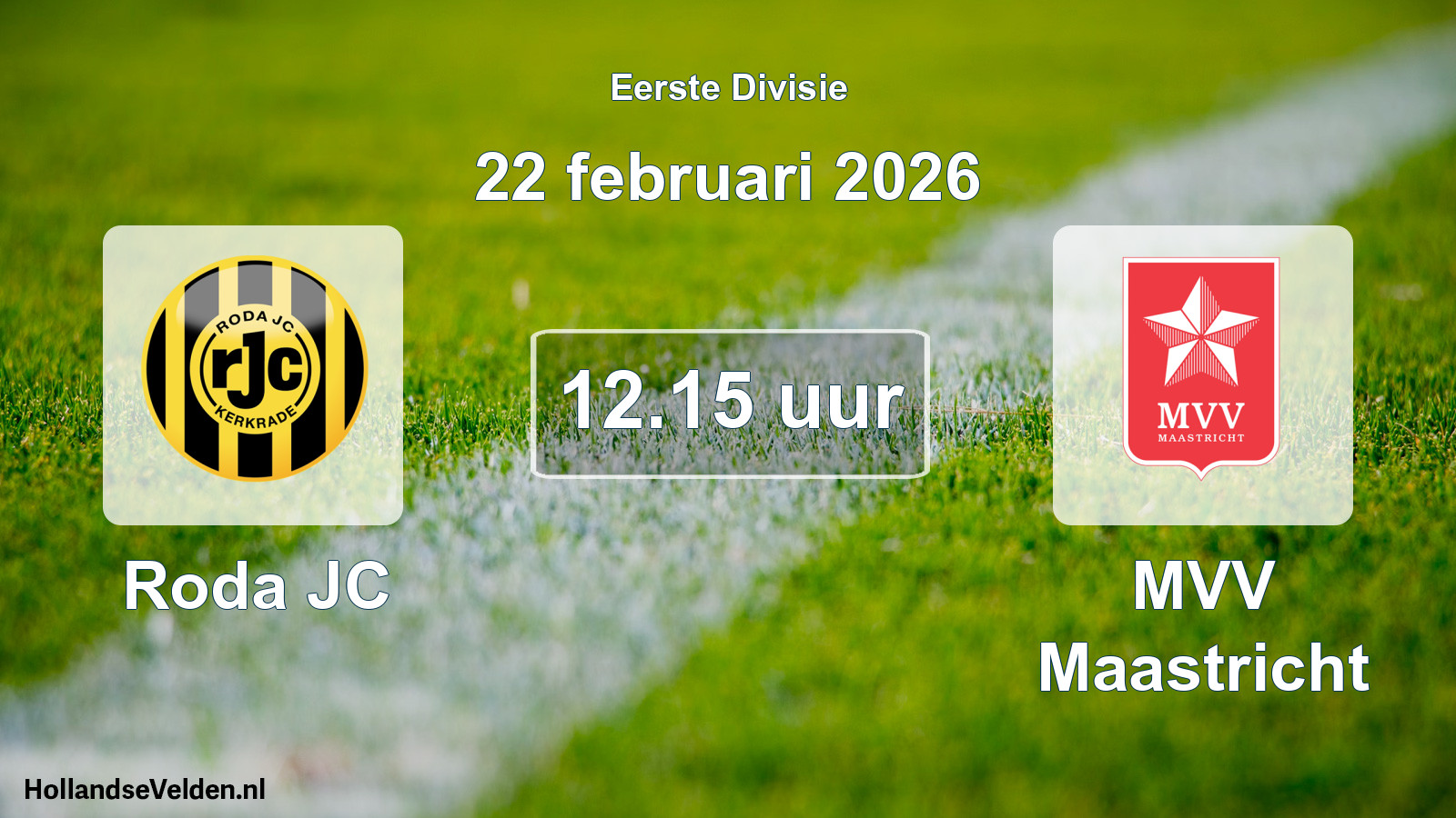 Geplande wedstrijd: Roda JC - MVV Maastricht (22 februari 2026)