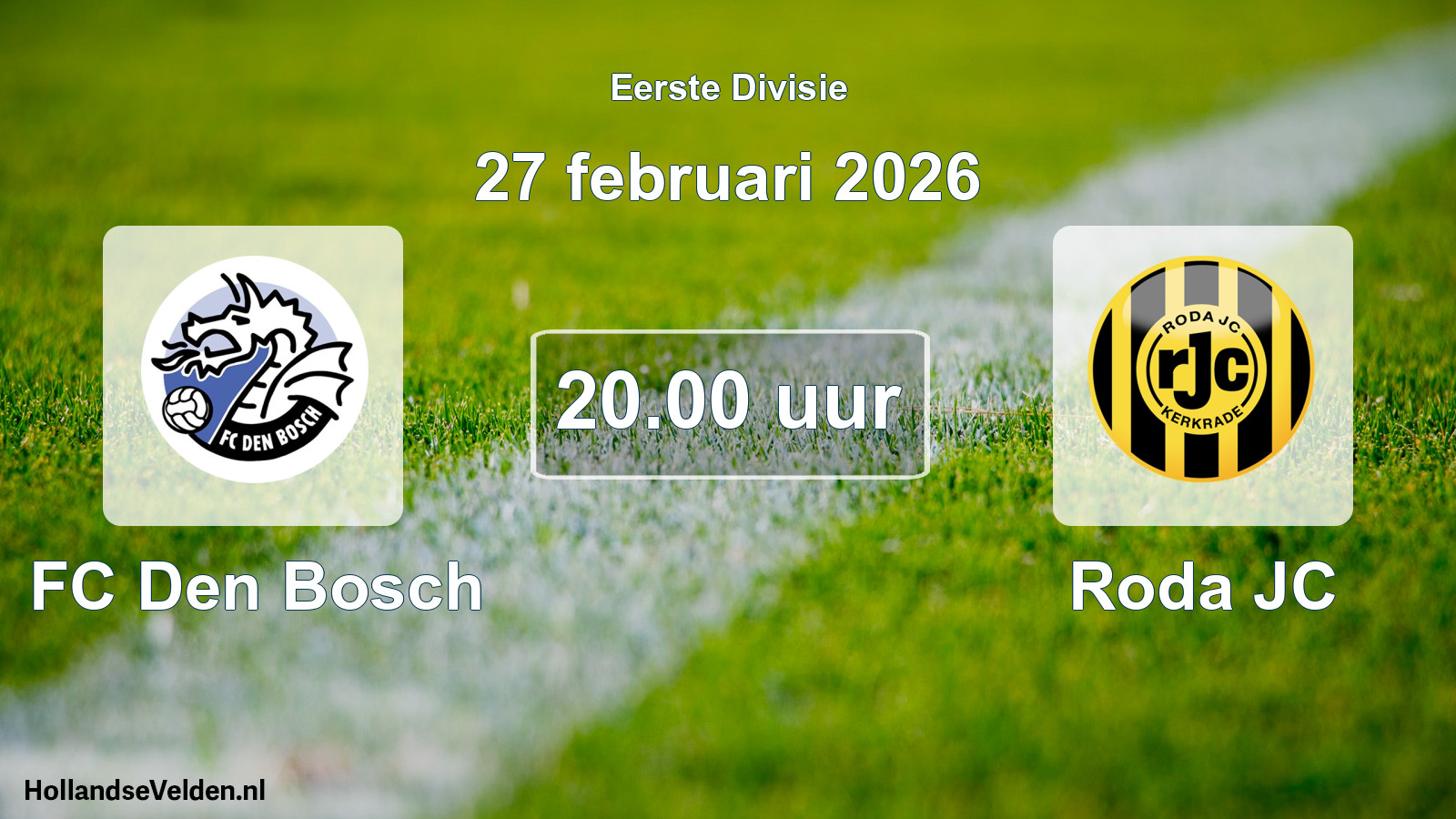 Geplande wedstrijd: FC Den Bosch - Roda JC (27 februari 2026)