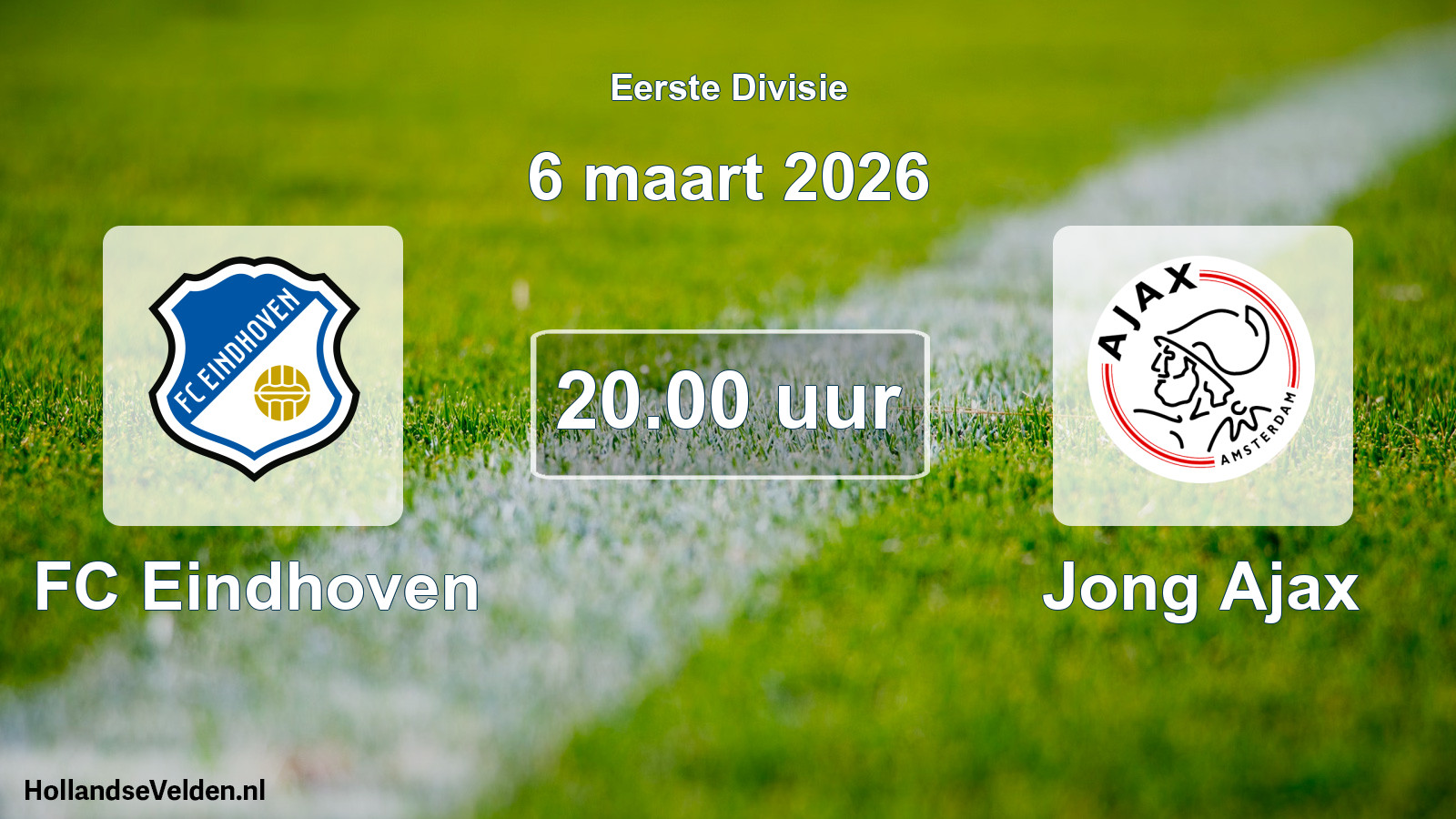 Geplande wedstrijd: FC Eindhoven - Jong Ajax (6 maart 2026)