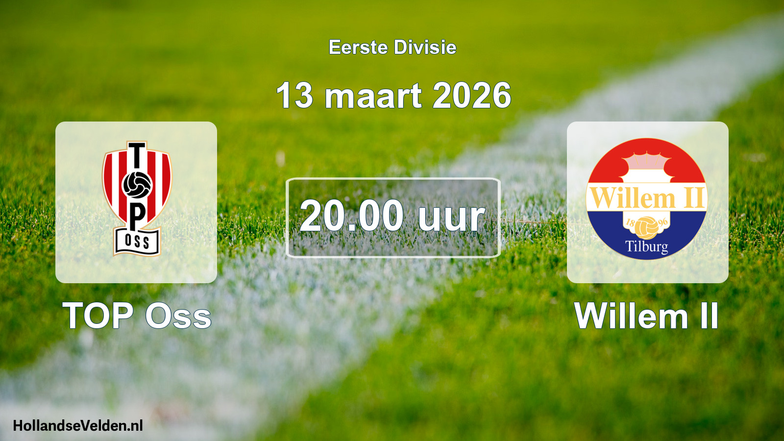 Geplande wedstrijd: TOP Oss - Willem II (13 maart 2026)
