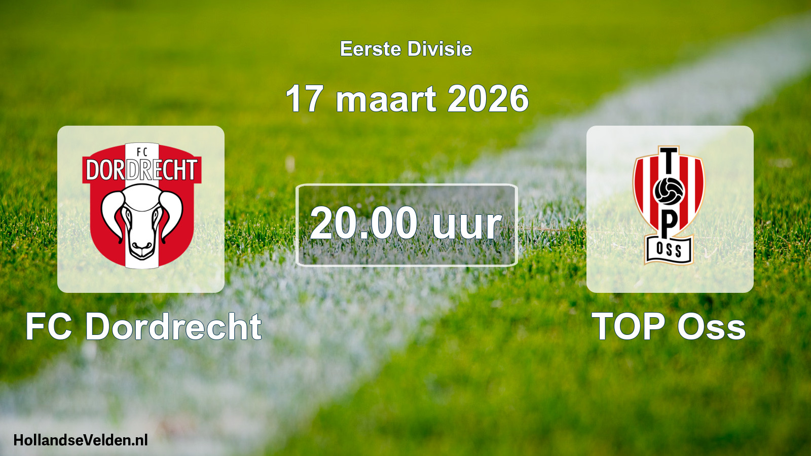 Geplande wedstrijd: FC Dordrecht - TOP Oss (17 maart 2026)