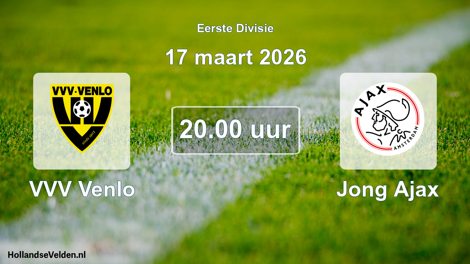 Geplande wedstrijd: VVV Venlo - Jong Ajax (17 maart 2026)