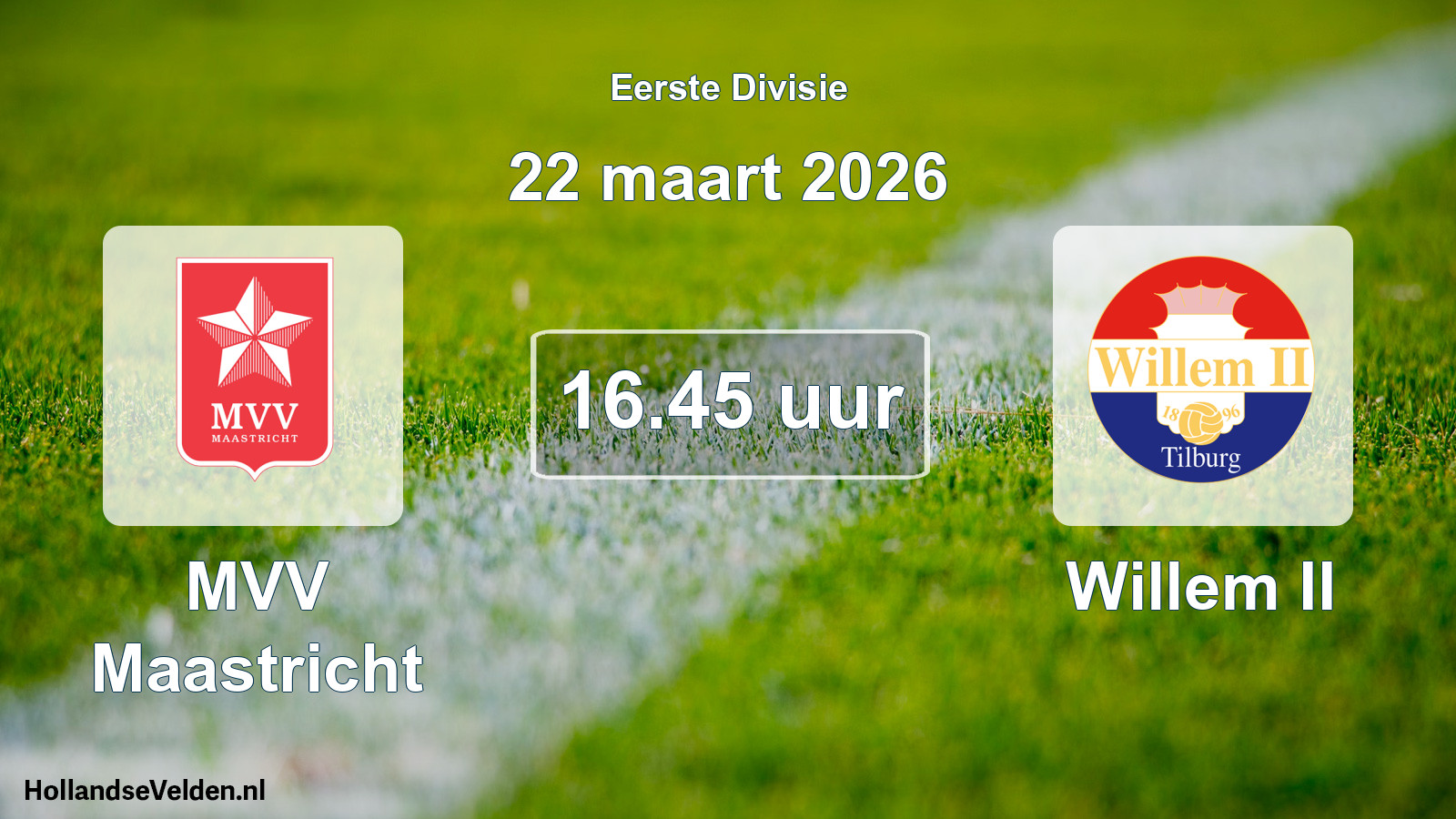 Geplande wedstrijd: MVV Maastricht - Willem II (22 maart 2026)