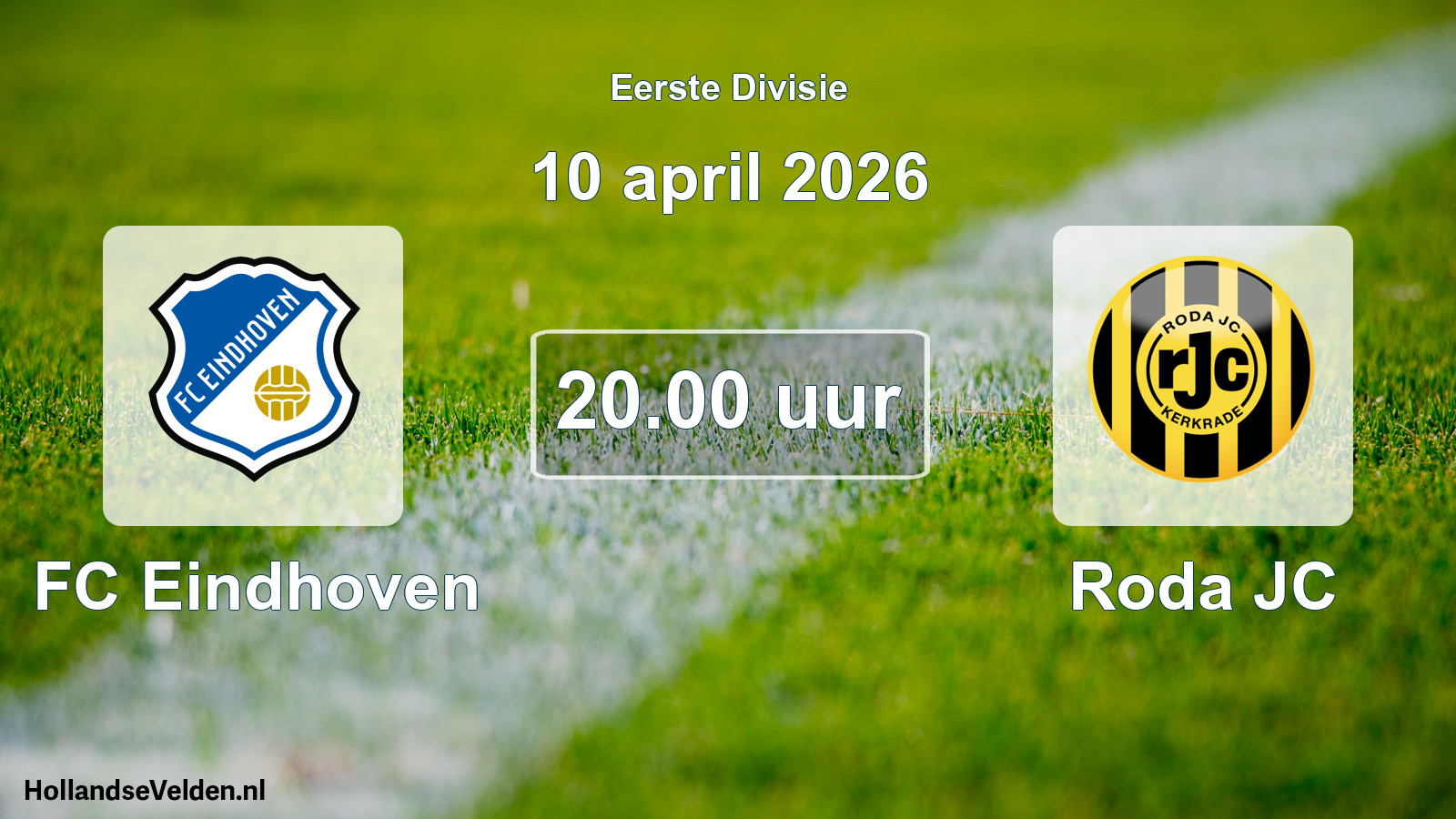 Geplande wedstrijd: FC Eindhoven - Roda JC (10 april 2026)