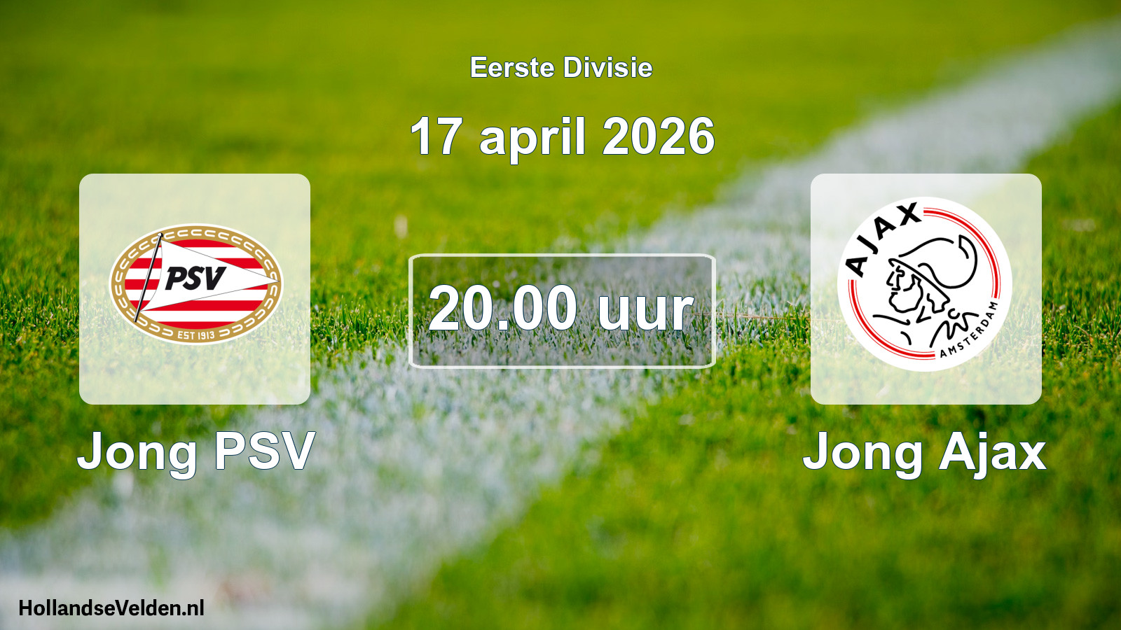 Geplande wedstrijd: Jong PSV - Jong Ajax (17 april 2026)
