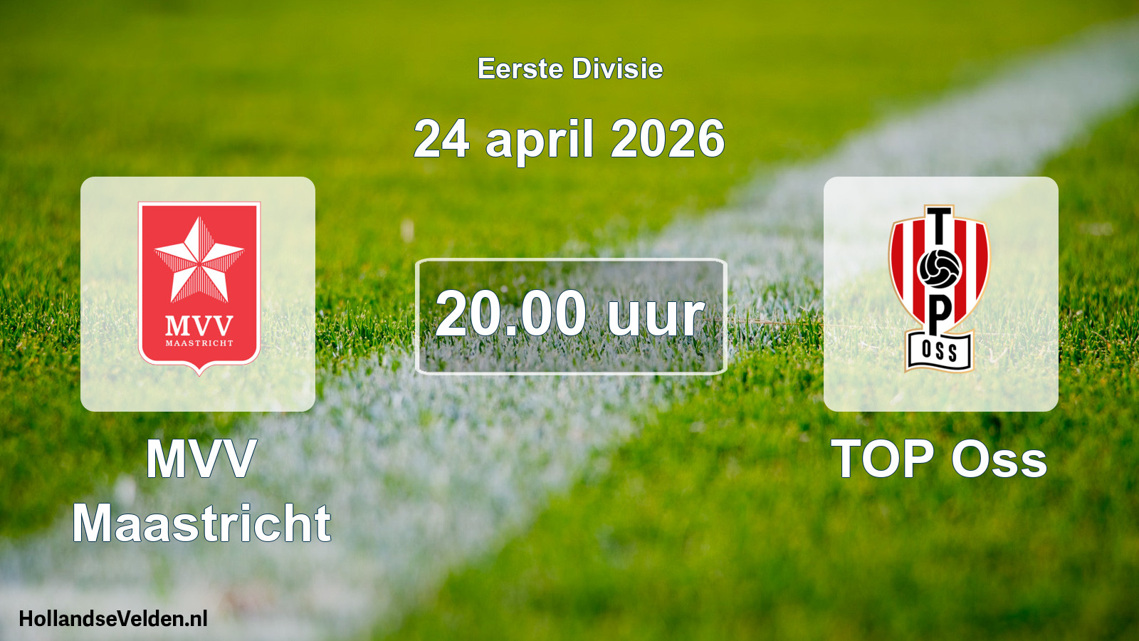 Geplande wedstrijd: MVV Maastricht - TOP Oss (24 april 2026)