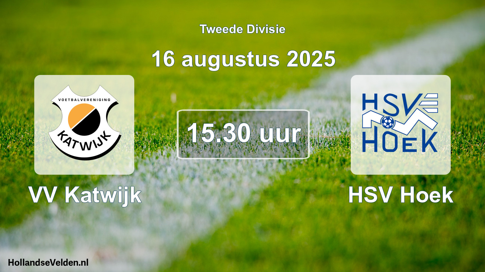 Geplande wedstrijd: VV Katwijk - HSV Hoek (16 augustus 2025)
