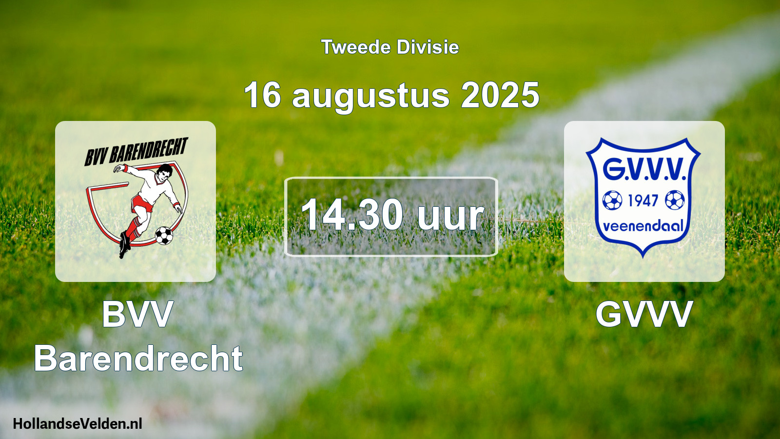 Geplande wedstrijd: BVV Barendrecht - GVVV (16 augustus 2025)