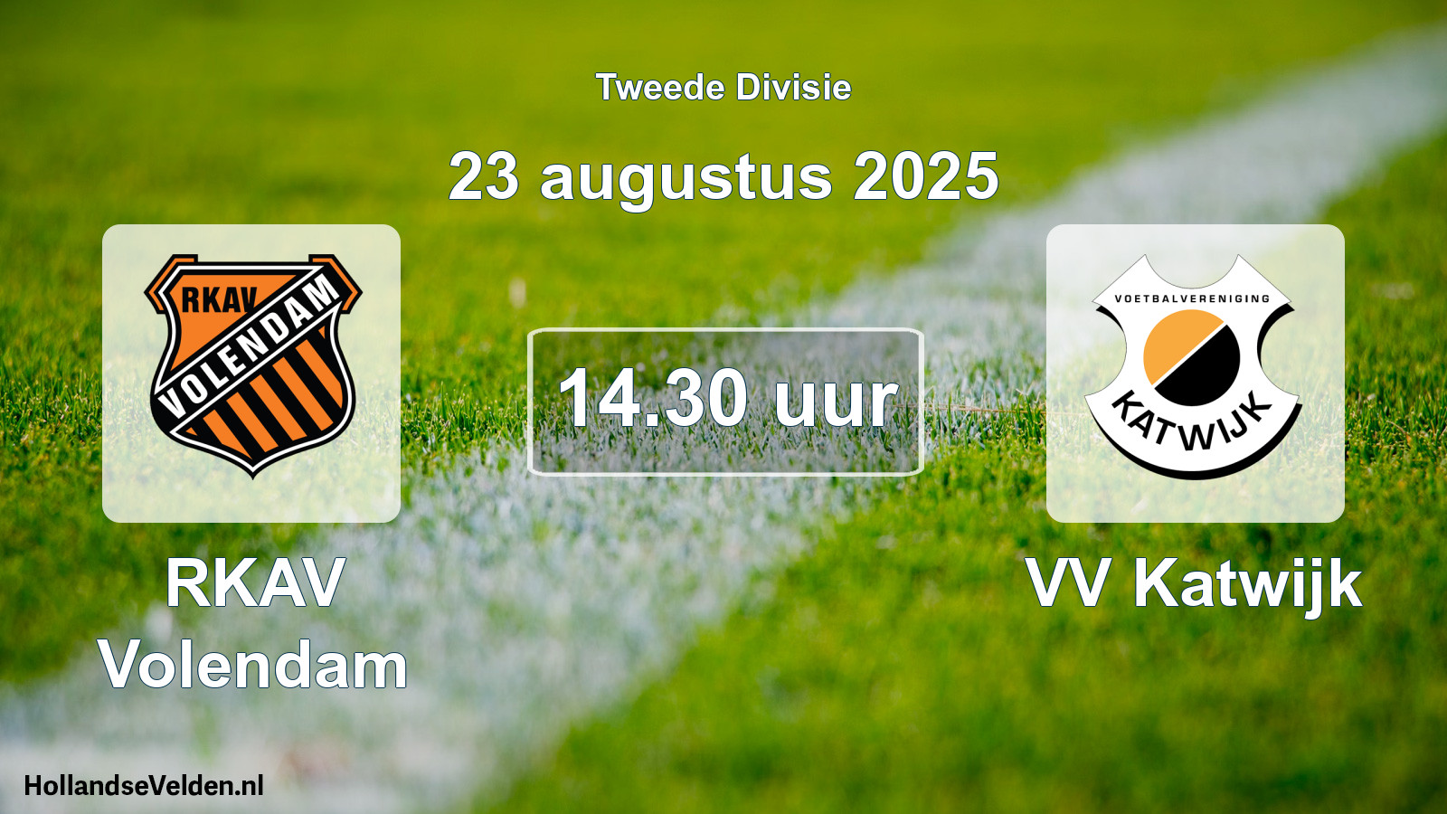 Geplande wedstrijd: RKAV Volendam - VV Katwijk (23 augustus 2025)