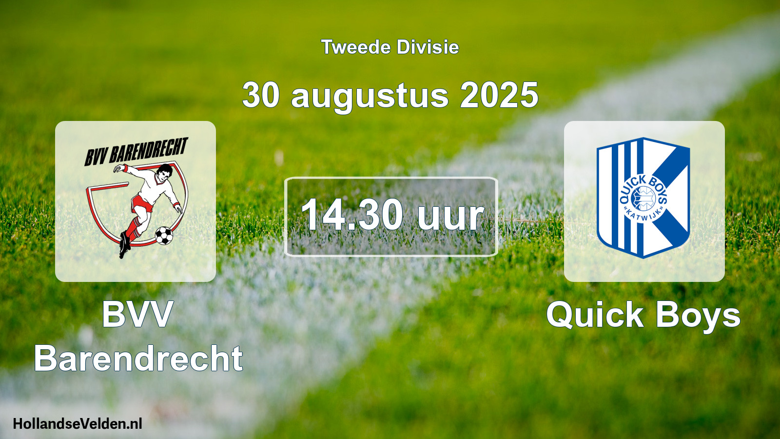 Geplande wedstrijd: BVV Barendrecht - Quick Boys (30 augustus 2025)
