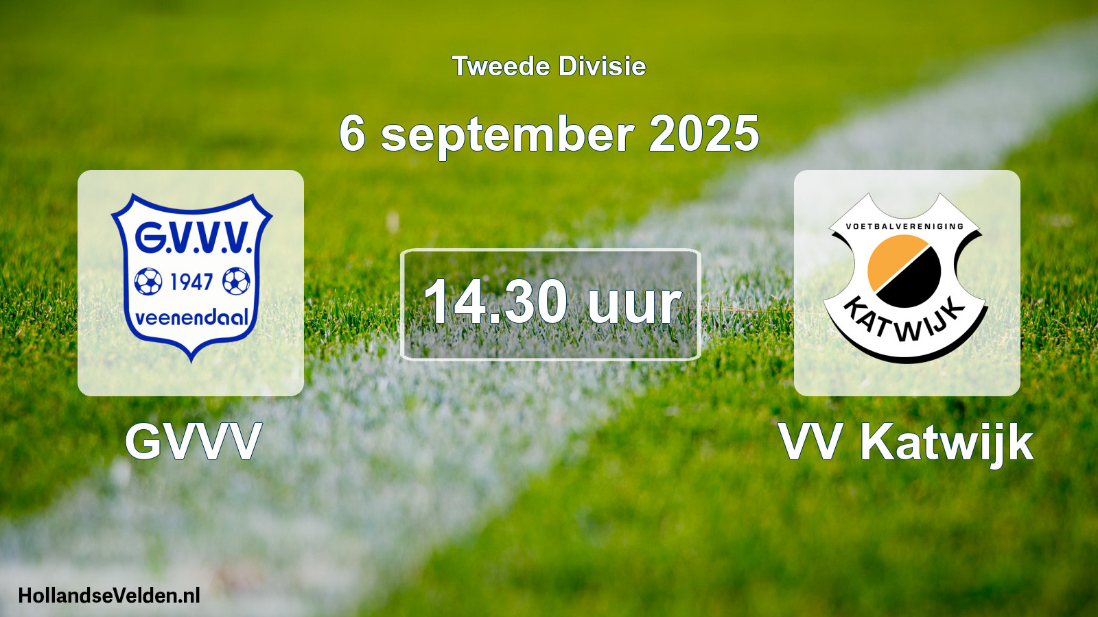 Geplande wedstrijd: GVVV - VV Katwijk (6 september 2025)