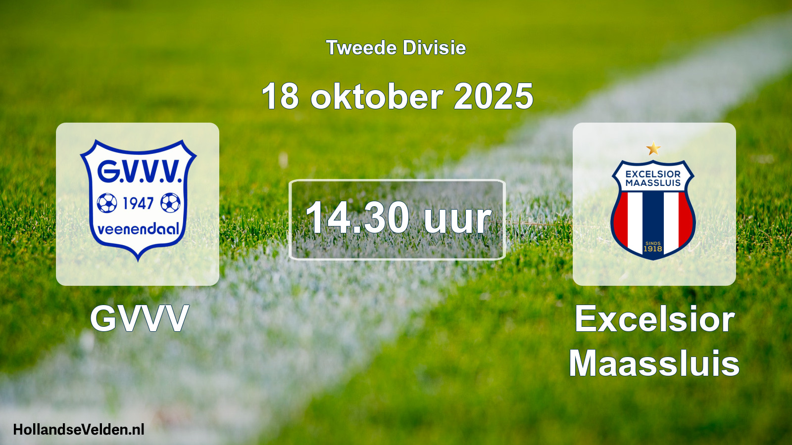 Geplande wedstrijd: GVVV - Excelsior Maassluis (18 oktober 2025)
