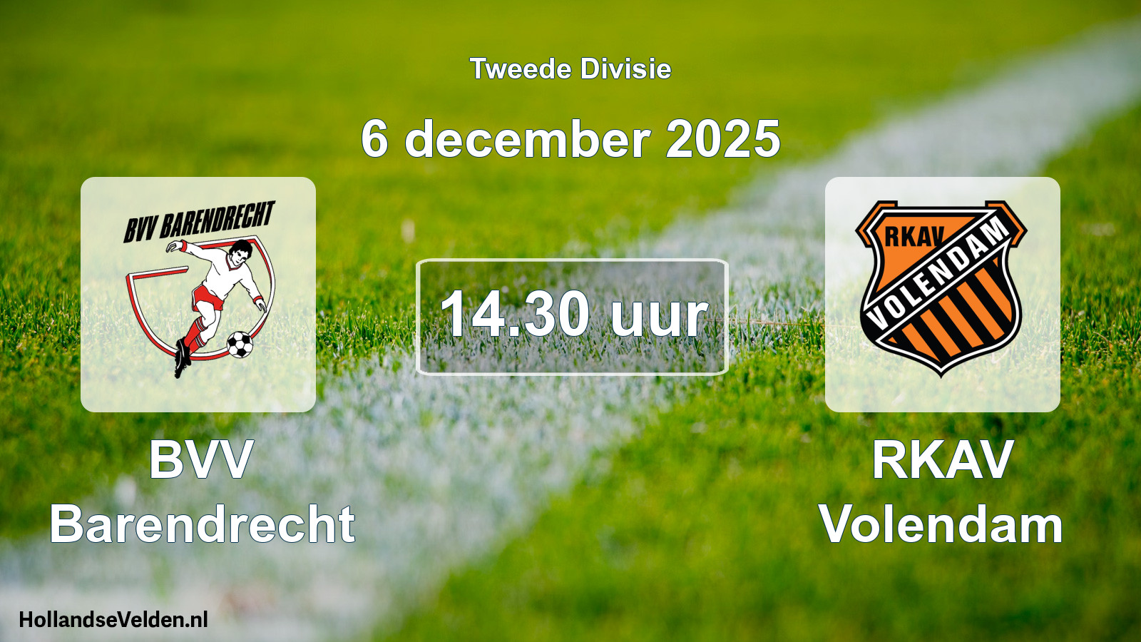 Geplande wedstrijd: BVV Barendrecht - RKAV Volendam (6 december 2025)