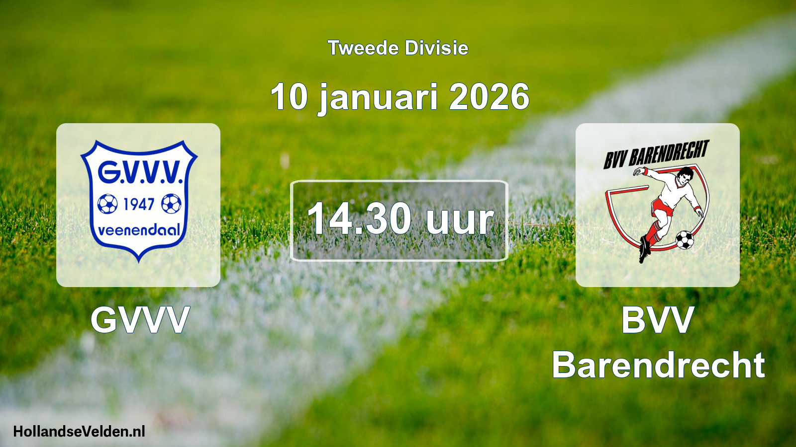 Geplande wedstrijd: GVVV - BVV Barendrecht (10 januari 2026)