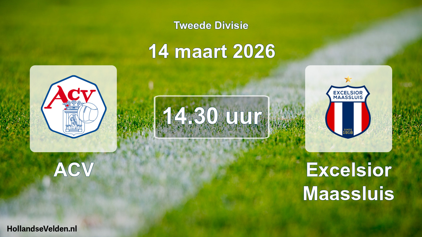 Geplande wedstrijd: ACV - Excelsior Maassluis (14 maart 2026)