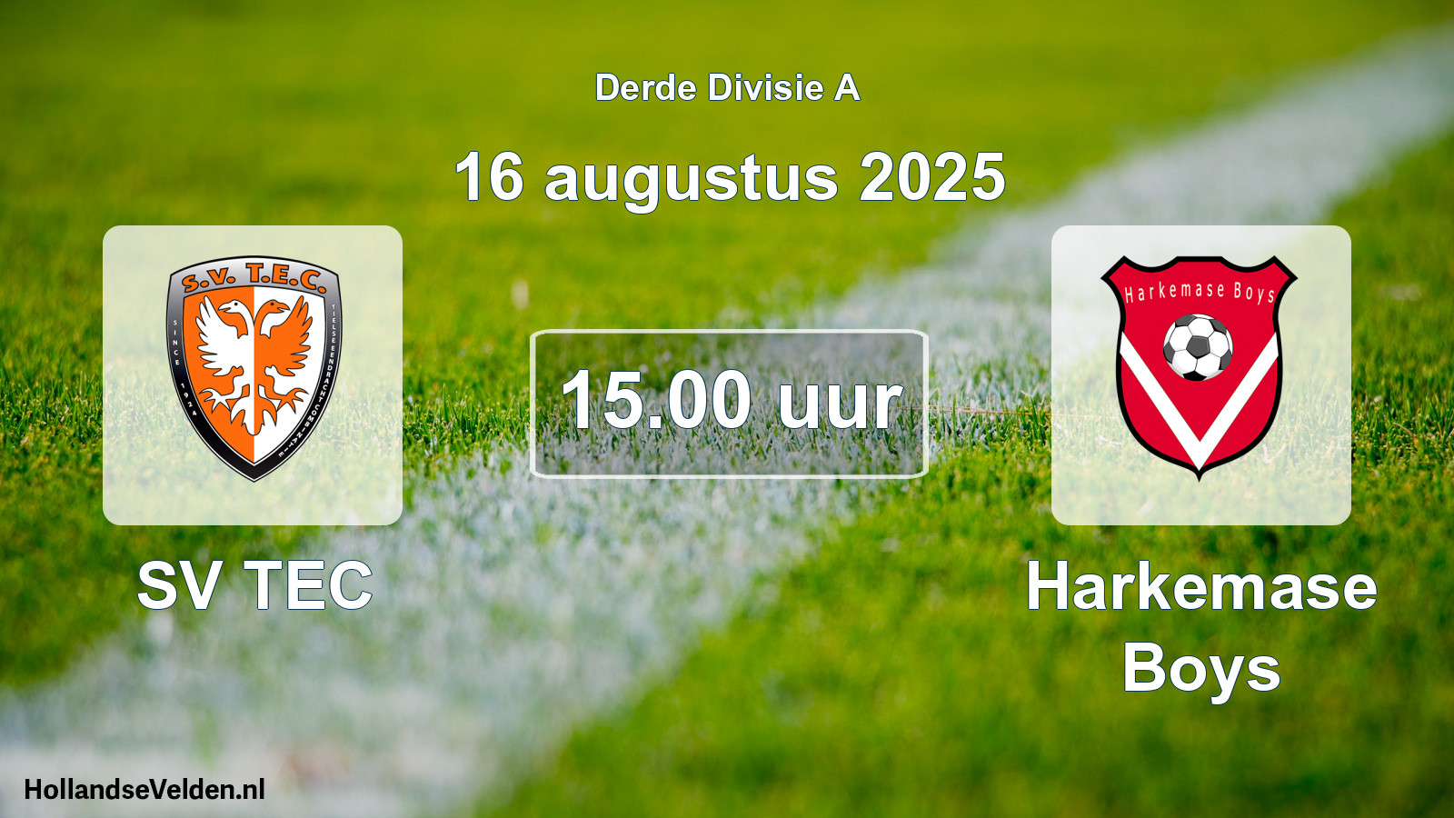 Geplande wedstrijd: SV TEC - Harkemase Boys (16 augustus 2025)