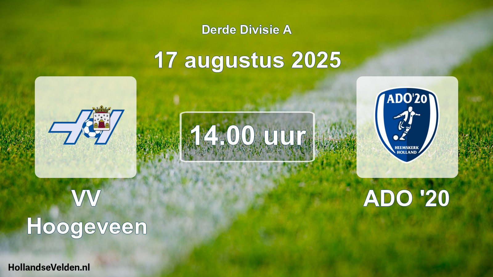 Scheduled Match: VV Hoogeveen - ADO '20 (17 August 2025)