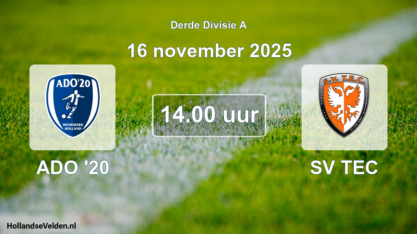 Geplande wedstrijd: ADO '20 - SV TEC (16 november 2025)