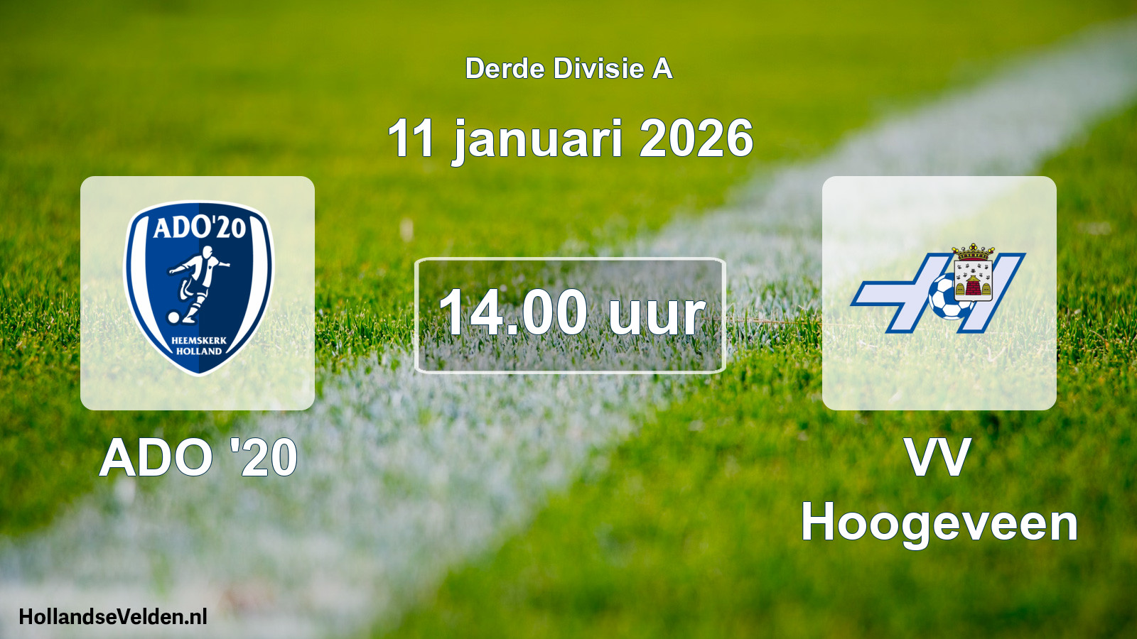Geplande wedstrijd: ADO '20 - VV Hoogeveen (11 januari 2026)