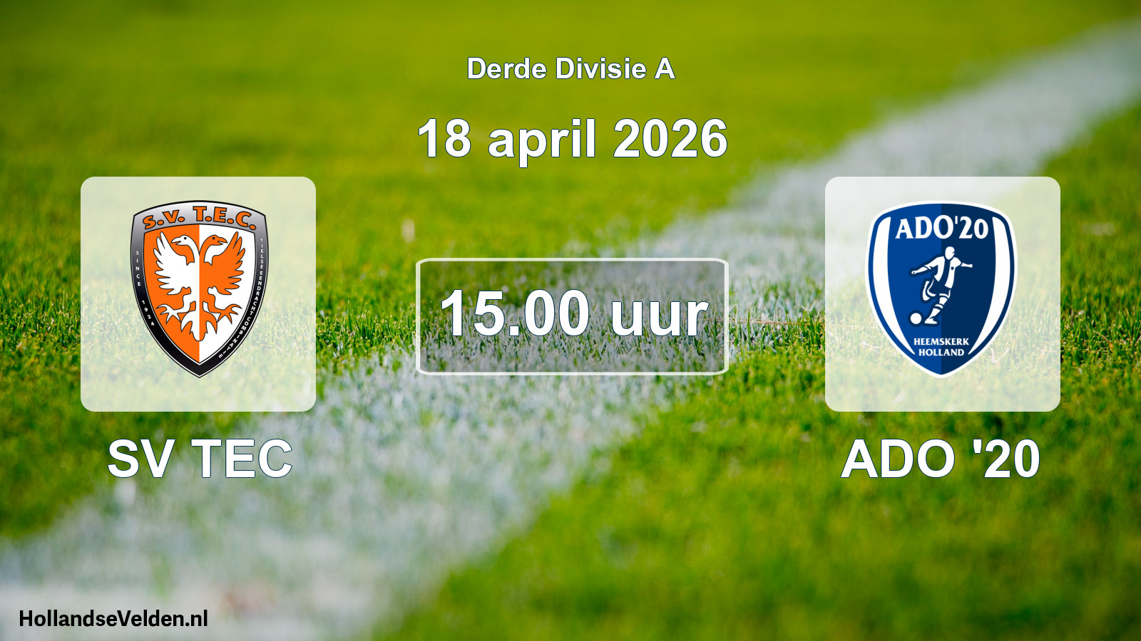 Geplande wedstrijd: SV TEC - ADO '20 (18 april 2026)
