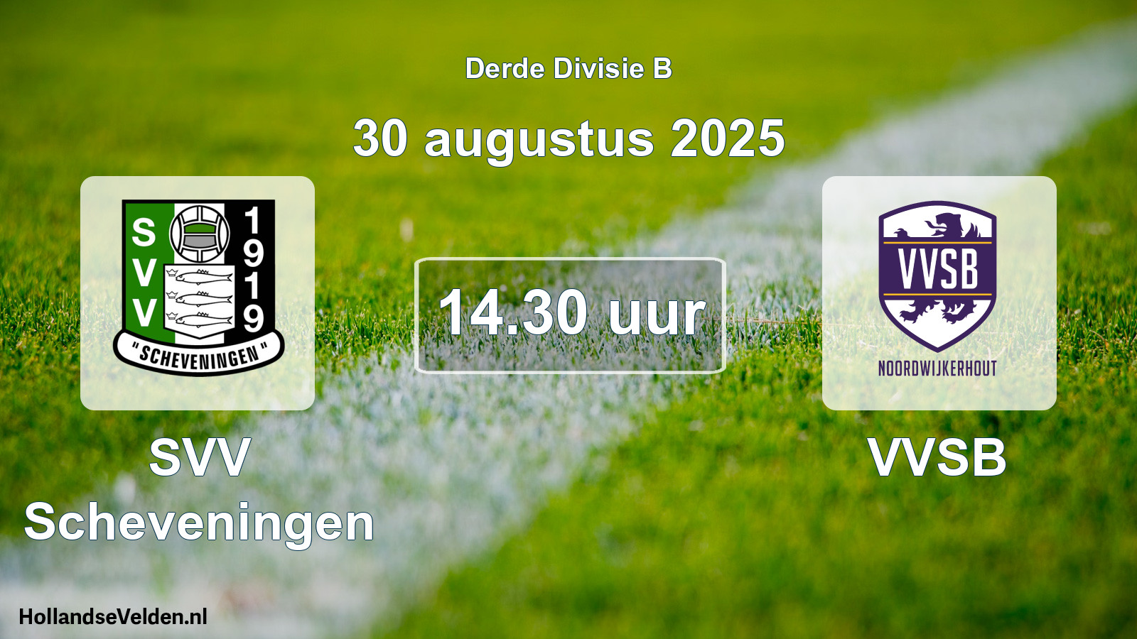 Geplande wedstrijd: SVV Scheveningen - VVSB (30 augustus 2025)