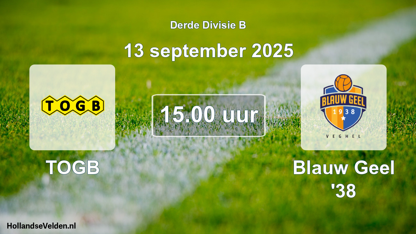 Geplande wedstrijd: TOGB - Blauw Geel '38 (13 september 2025)