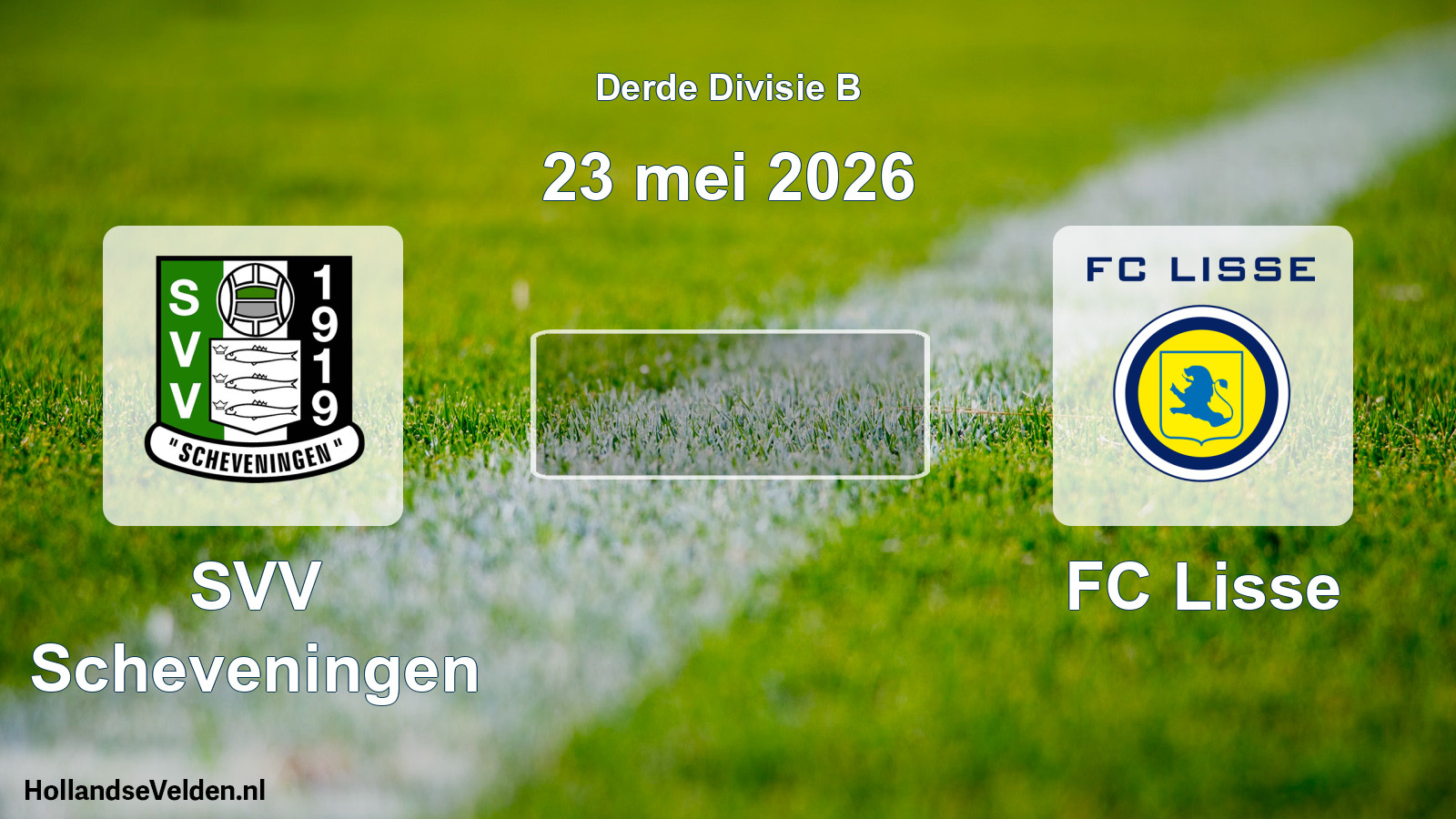 Geplande wedstrijd: SVV Scheveningen - FC Lisse (23 mei 2026)