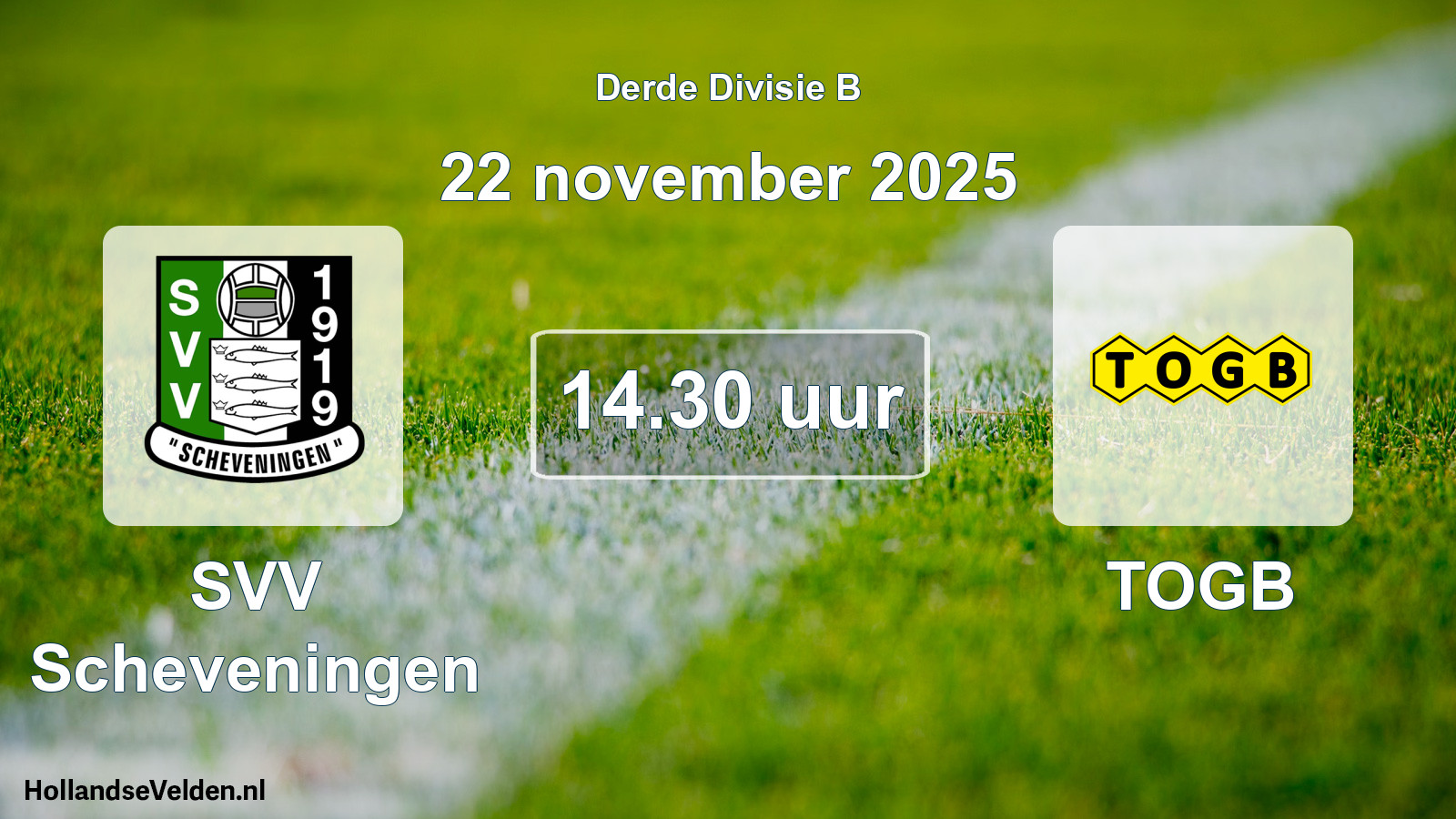 Geplande wedstrijd: SVV Scheveningen - TOGB (22 november 2025)