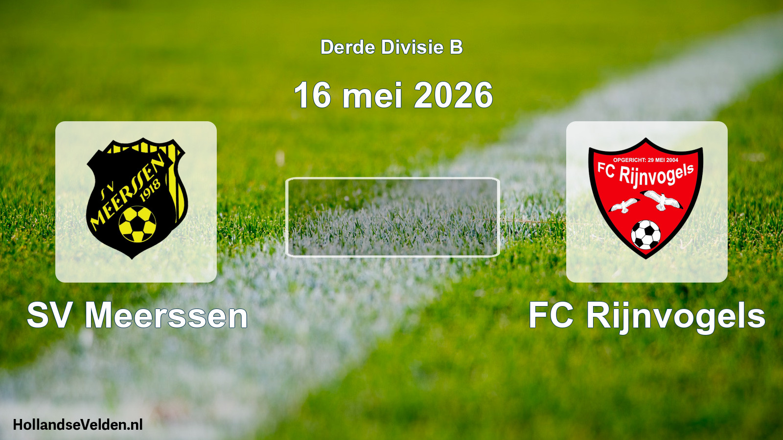 Geplande wedstrijd: SV Meerssen - FC Rijnvogels (16 mei 2026)