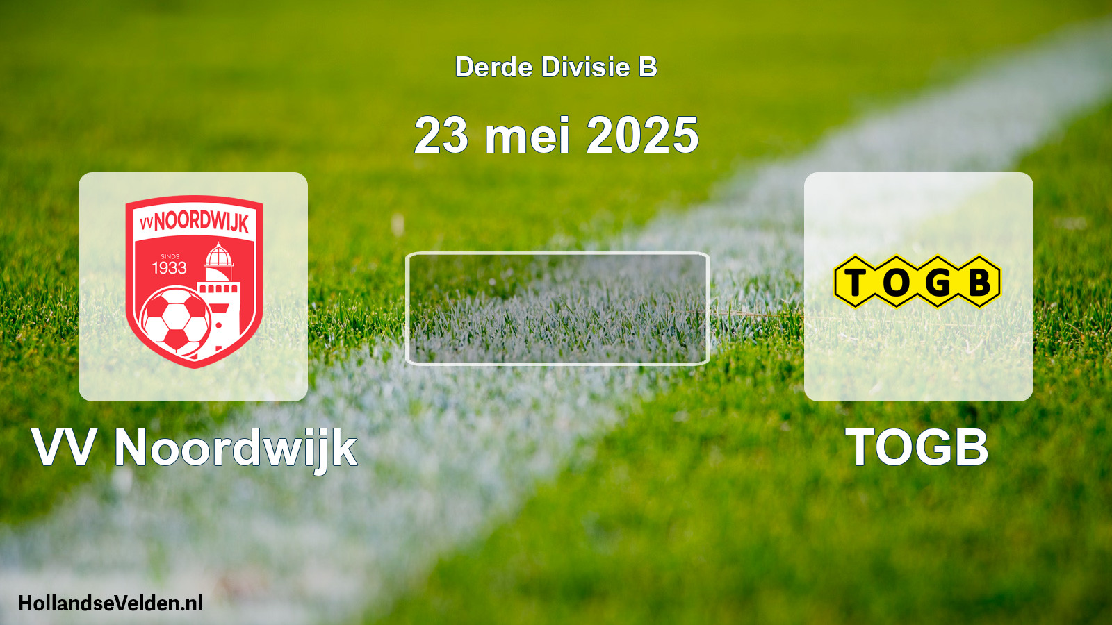 Geplande wedstrijd: VV Noordwijk - TOGB (23 mei 2025)