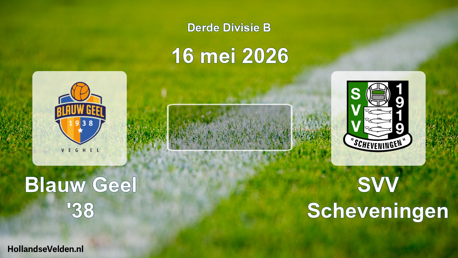 Geplande wedstrijd: Blauw Geel '38 - SVV Scheveningen (16 mei 2026)