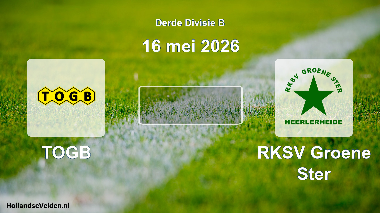Geplande wedstrijd: TOGB - RKSV Groene Ster (16 mei 2026)