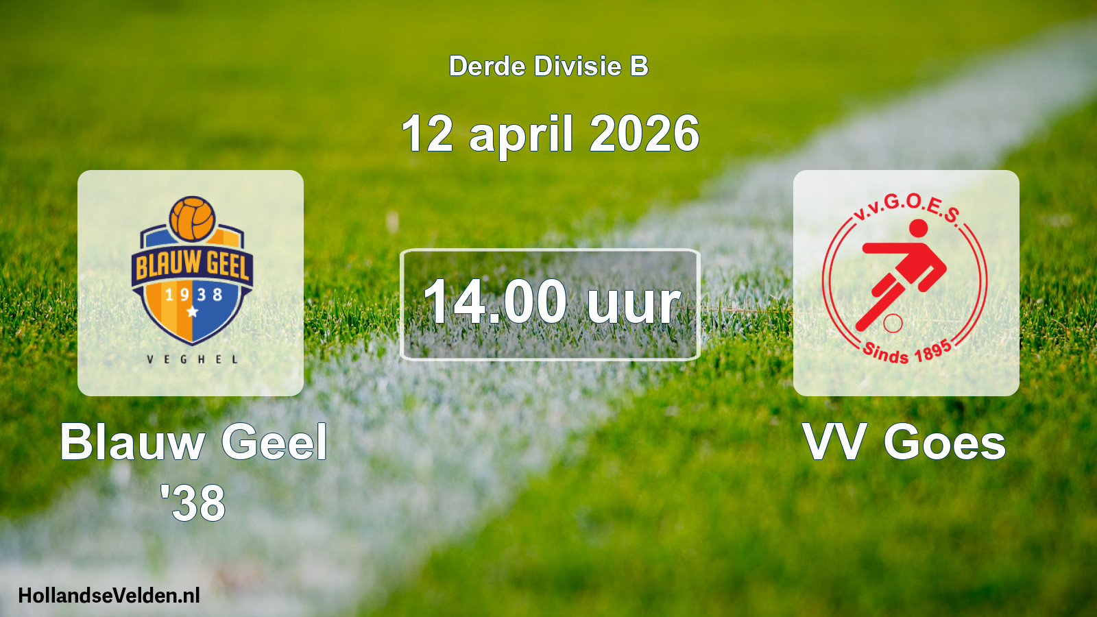 Geplande wedstrijd: Blauw Geel '38 - VV Goes (12 april 2026)