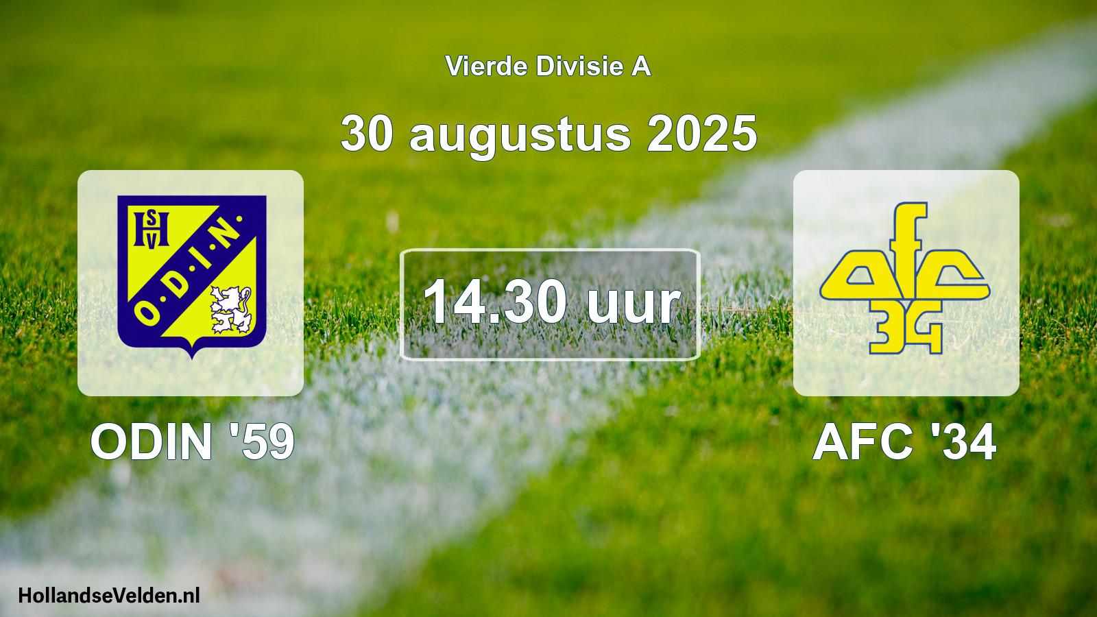 Geplande wedstrijd: ODIN '59 - AFC '34 (30 augustus 2025)