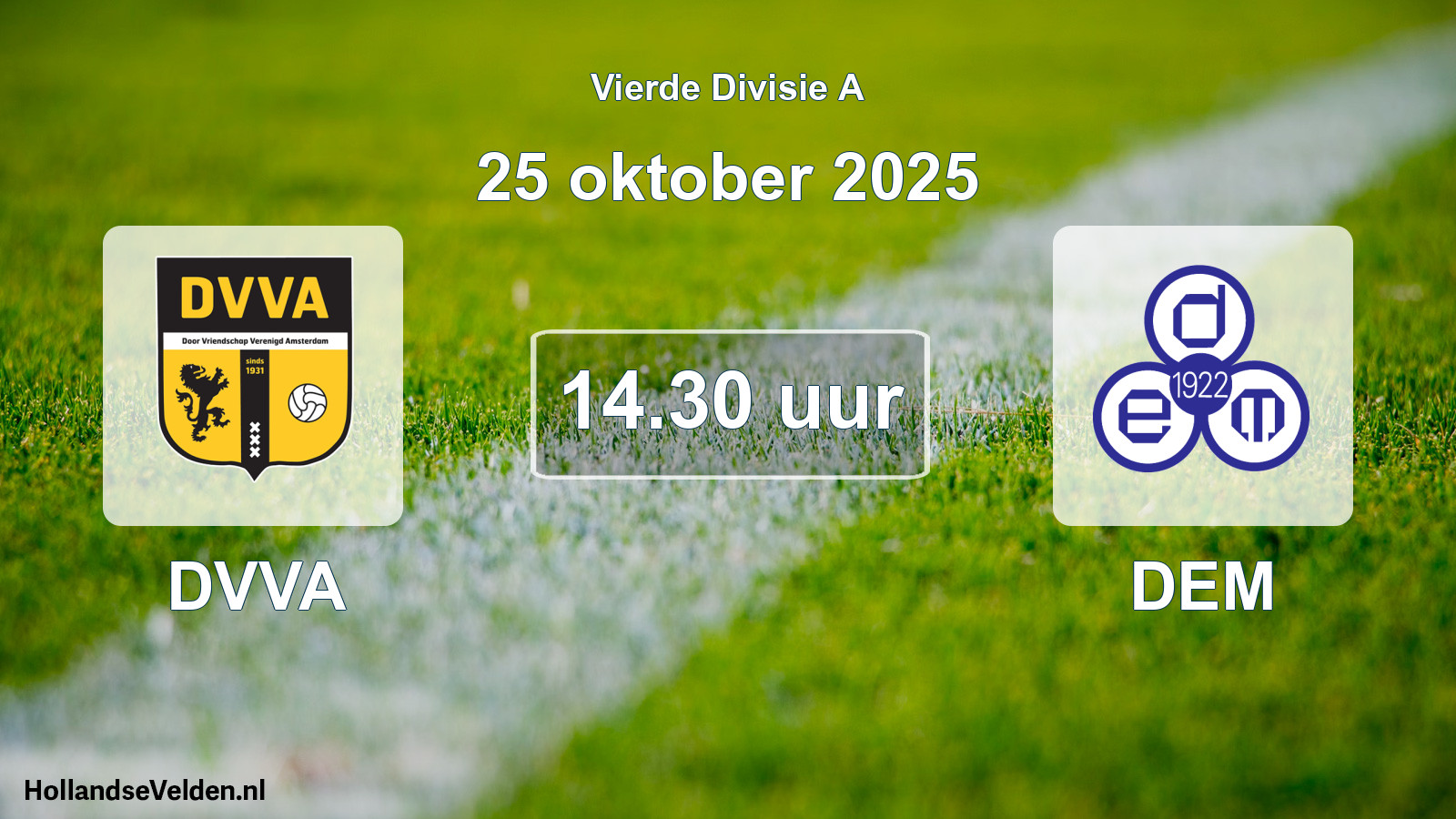 Geplande wedstrijd: DVVA - DEM (25 oktober 2025)