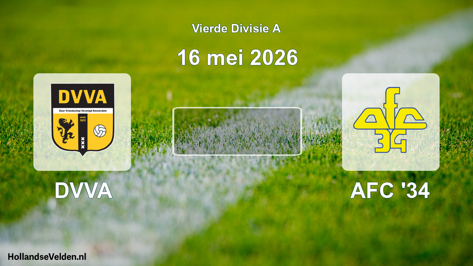 Geplande wedstrijd: DVVA - AFC '34 (16 mei 2026)