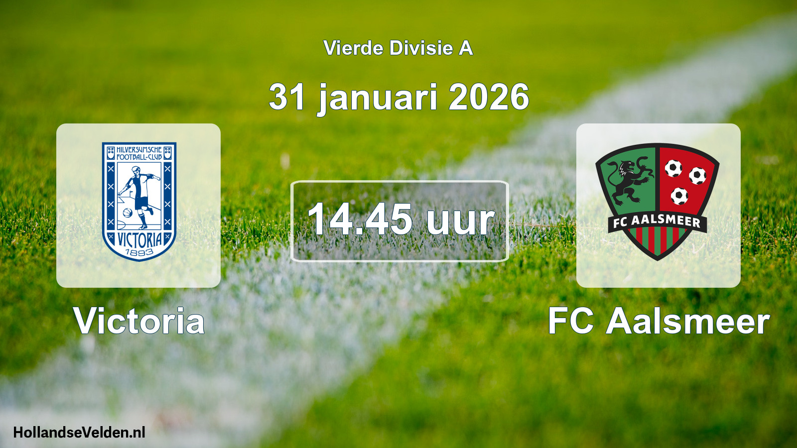 Geplande wedstrijd: Victoria - FC Aalsmeer (31 januari 2026)