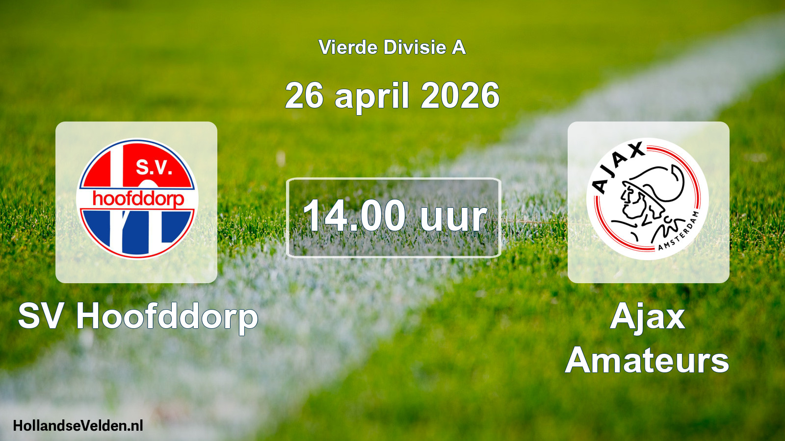 Geplande wedstrijd: SV Hoofddorp - Ajax Amateurs (26 april 2026)