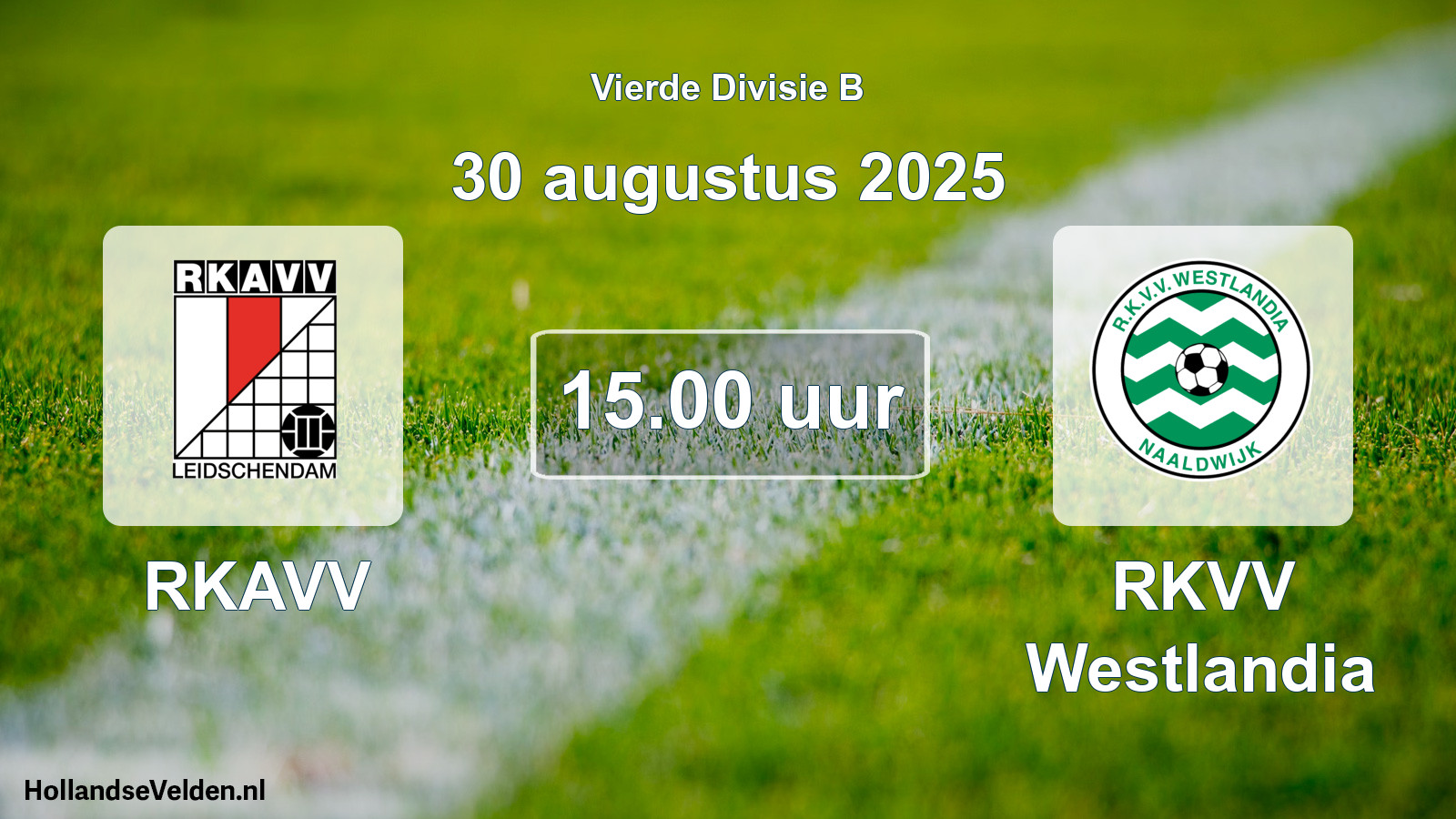 Geplande wedstrijd: RKAVV - RKVV Westlandia (30 augustus 2025)
