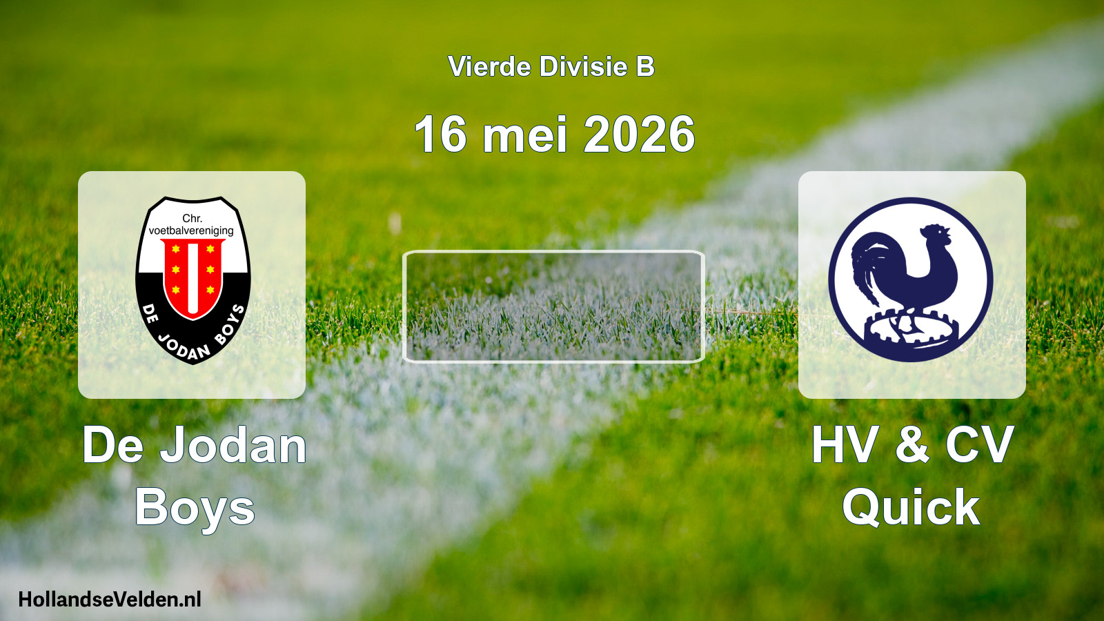 Geplande wedstrijd: De Jodan Boys - HV & CV Quick (16 mei 2026)
